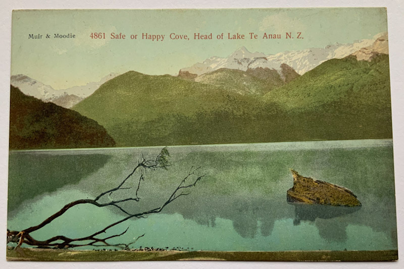 Early 1900s postcard Safe or Happy Cove, Head of Lake Te Anau NZ by Muir & Moodie